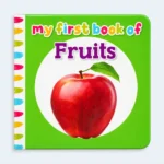 My First Book of Fruits – Early Learning Board Book for Kids