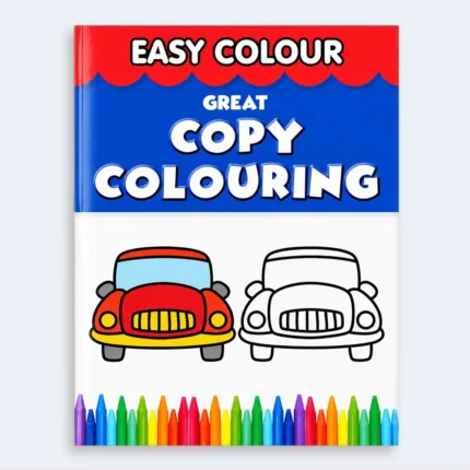 Easy Colour – Great Copy Colouring Book for Kids